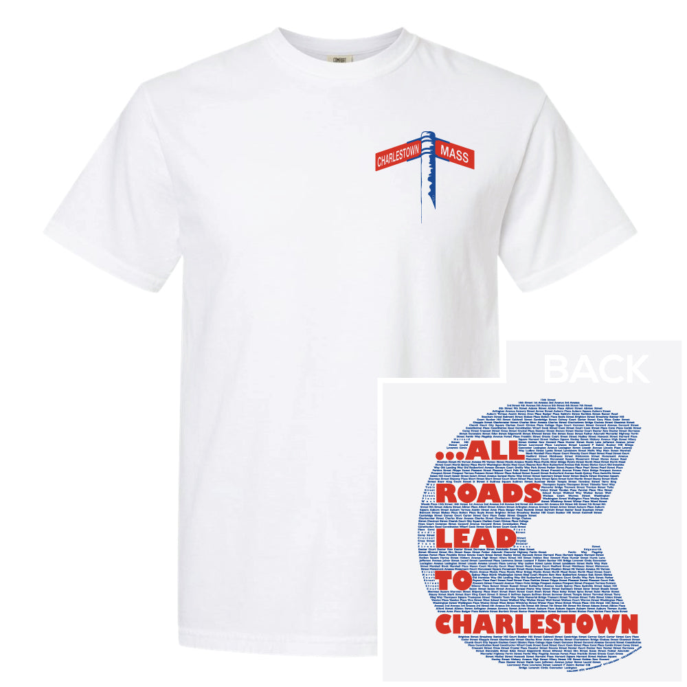 All Roads Lead To Charlestown Tee