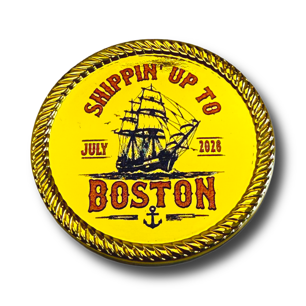 Shippin' Up To Boston Challenge Coin